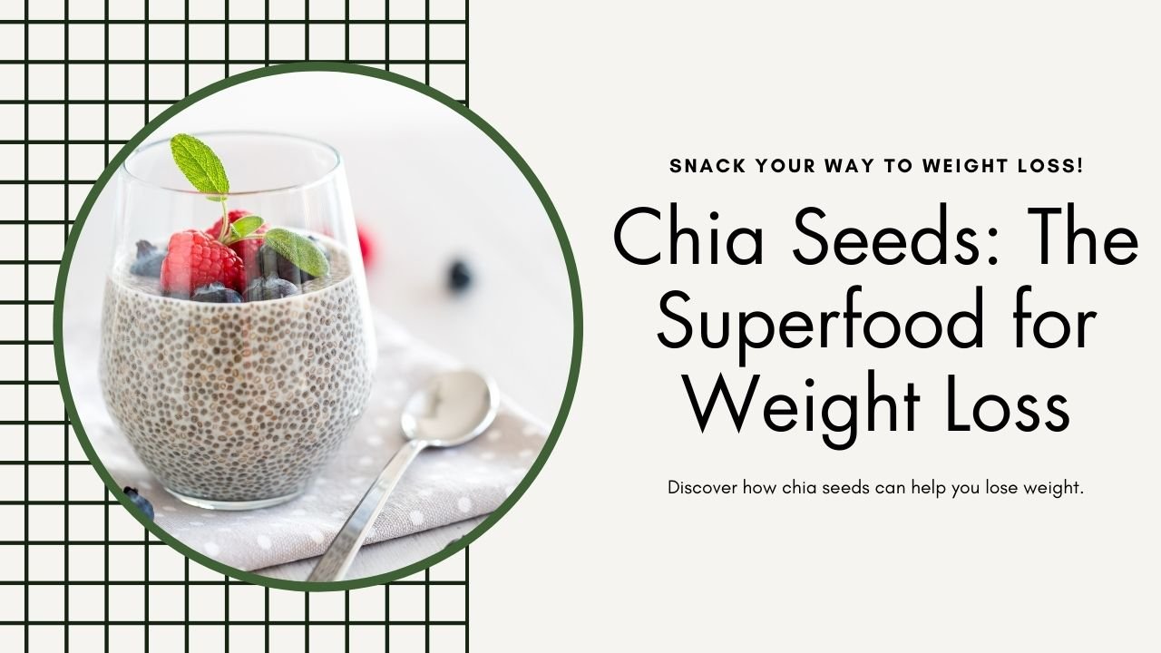 Chia seeds for weight loss